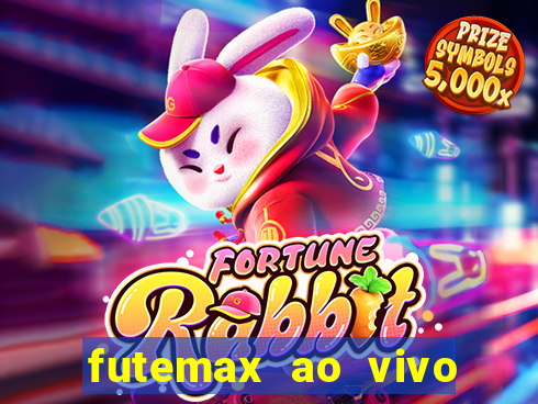 futemax ao vivo sem anúncio