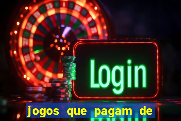 jogos que pagam de verdade sem precisar depositar