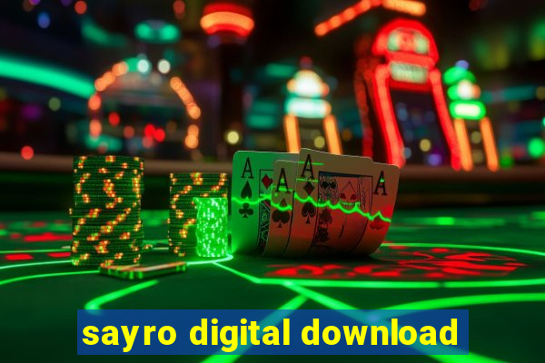 sayro digital download