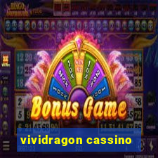 vividragon cassino