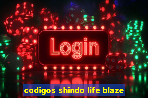 codigos shindo life blaze