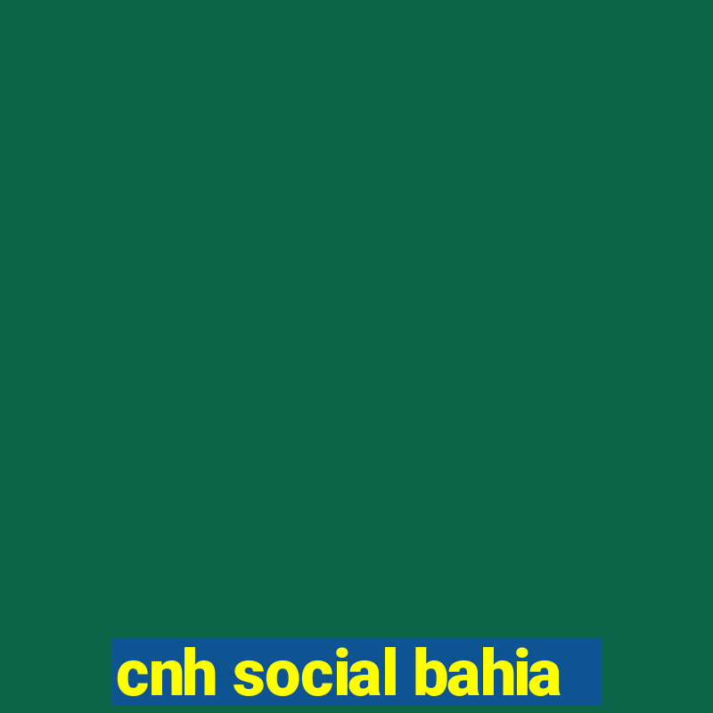 cnh social bahia