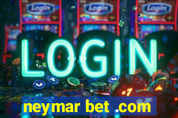 neymar bet .com