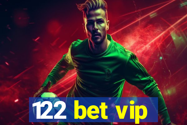 122 bet vip