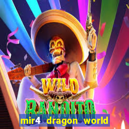 mir4 dragon world private server