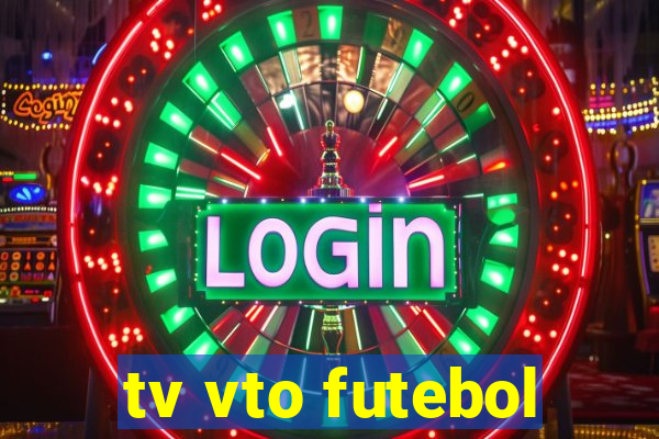 tv vto futebol