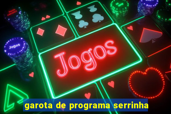 garota de programa serrinha