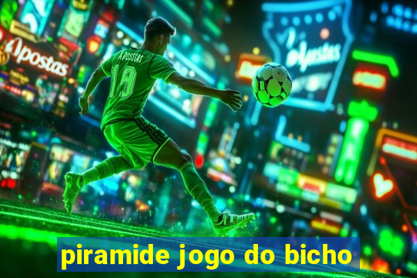 piramide jogo do bicho