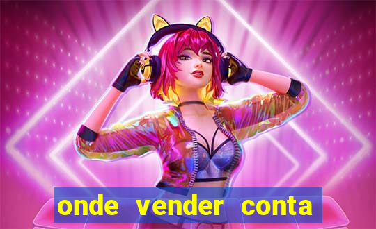 onde vender conta de jogos