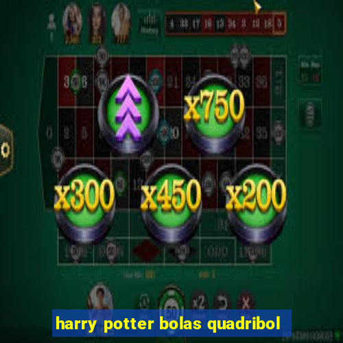 harry potter bolas quadribol