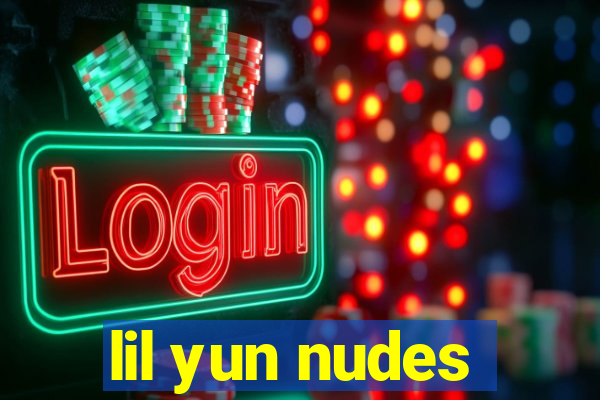 lil yun nudes