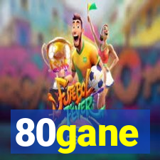 80gane