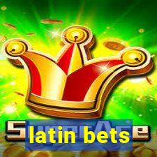 latin bets