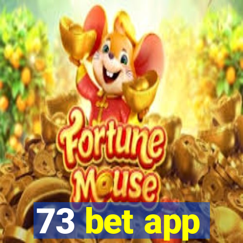 73 bet app