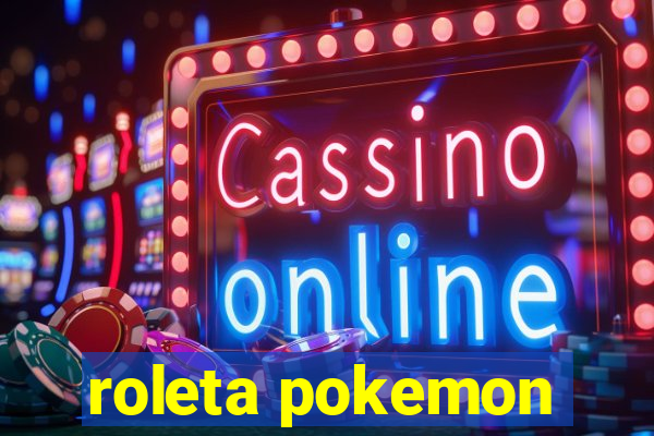 roleta pokemon