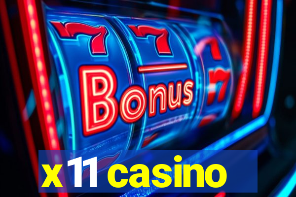 x11 casino