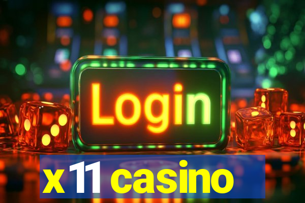 x11 casino