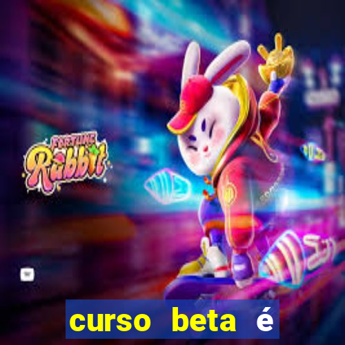 curso beta é reconhecido pelo mec