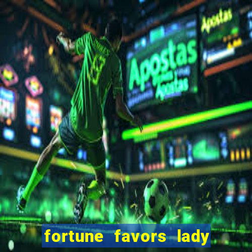 fortune favors lady nikuko assistir dublado