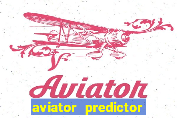 aviator predictor v4.0 activation code