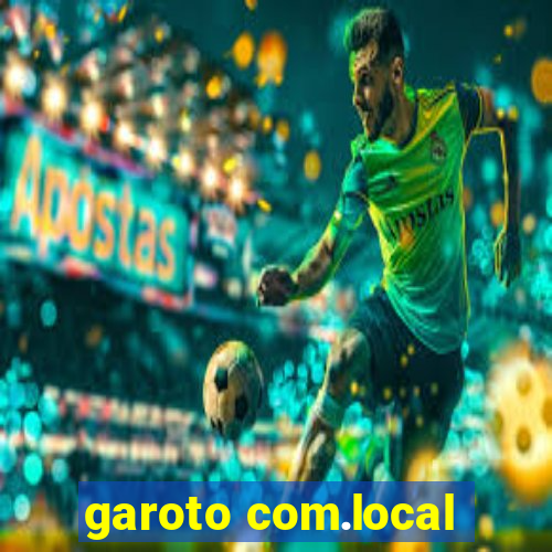 garoto com.local