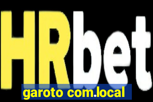 garoto com.local