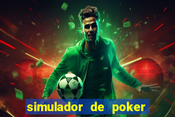 simulador de poker texas holdem gratis