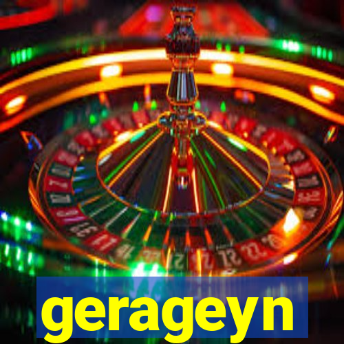 gerageyn