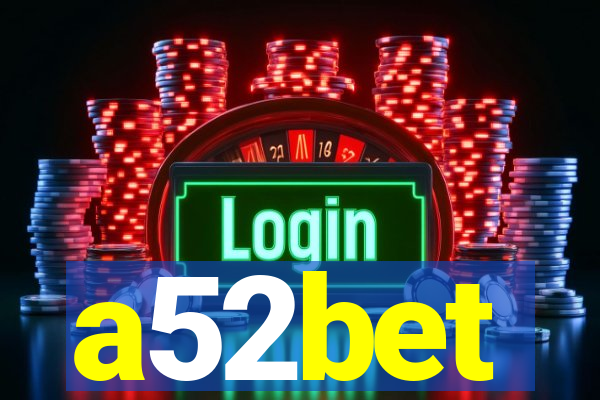 a52bet