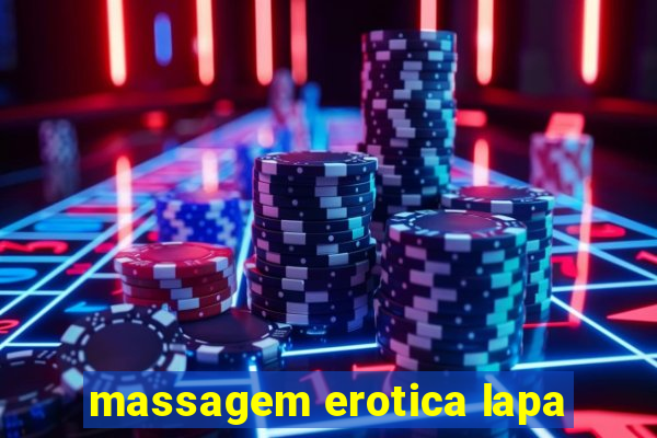 massagem erotica lapa