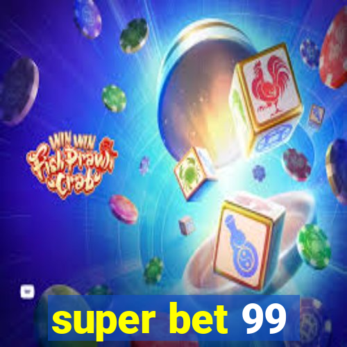 super bet 99