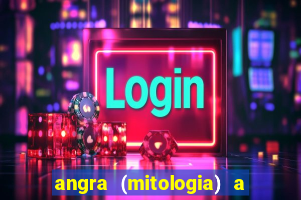 angra (mitologia) a deusa do fogo na mitologia tupi-guarani