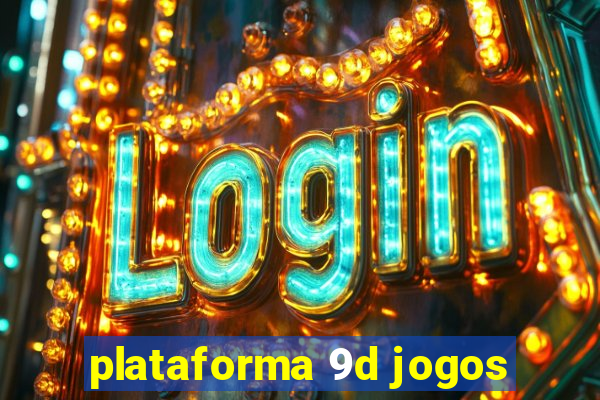 plataforma 9d jogos