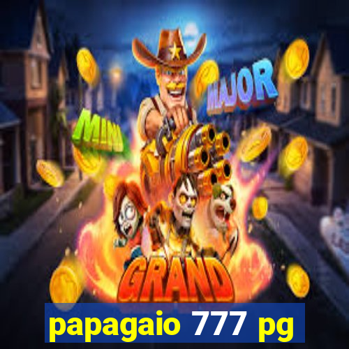 papagaio 777 pg