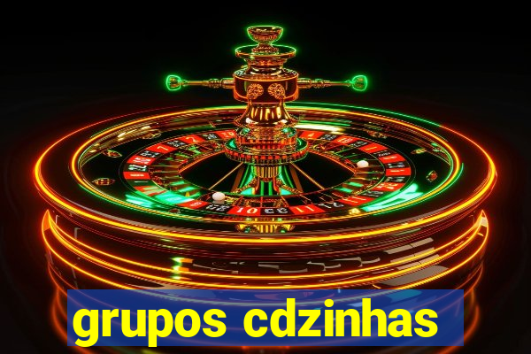 grupos cdzinhas