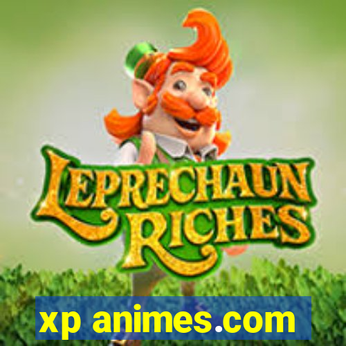 xp animes.com