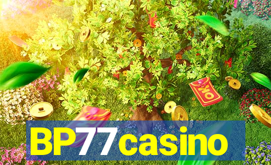 BP77casino