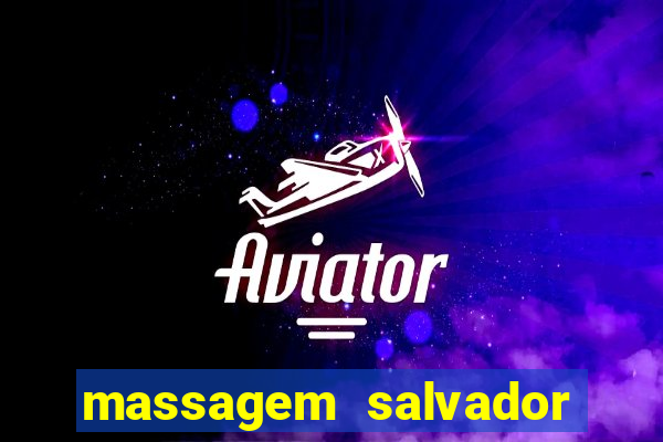 massagem salvador de bahia