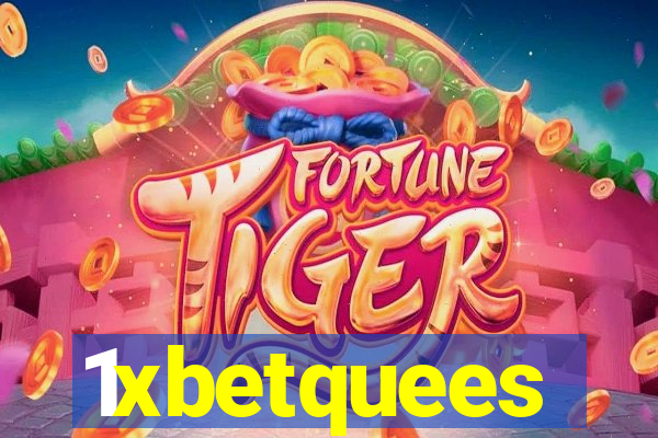 1xbetquees