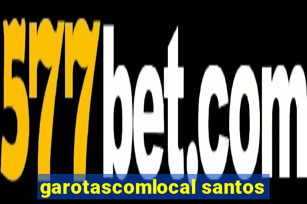 garotascomlocal santos