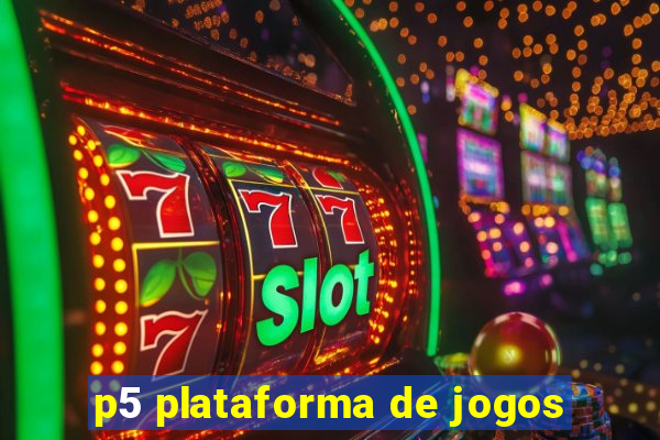 p5 plataforma de jogos