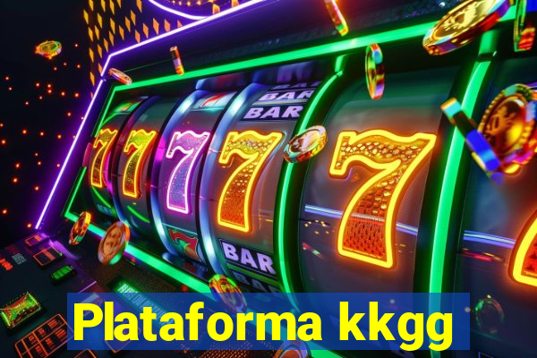 Plataforma kkgg