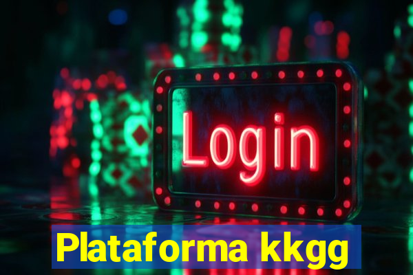 Plataforma kkgg