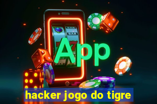 hacker jogo do tigre