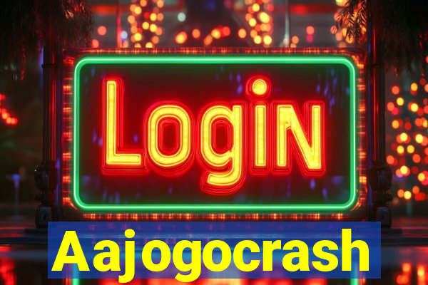 Aajogocrash