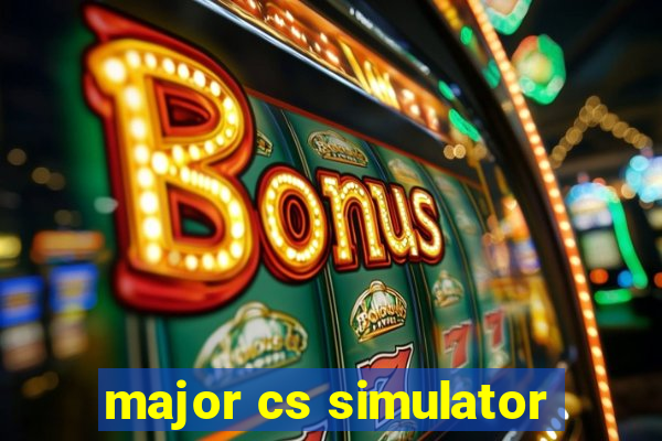 major cs simulator