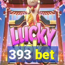 393 bet