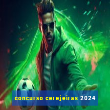 concurso cerejeiras 2024