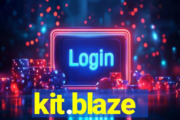 kit.blaze