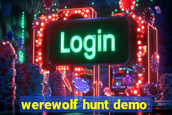 werewolf hunt demo